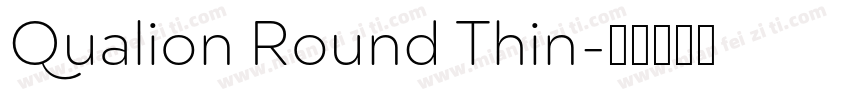 Qualion Round Thin字体转换